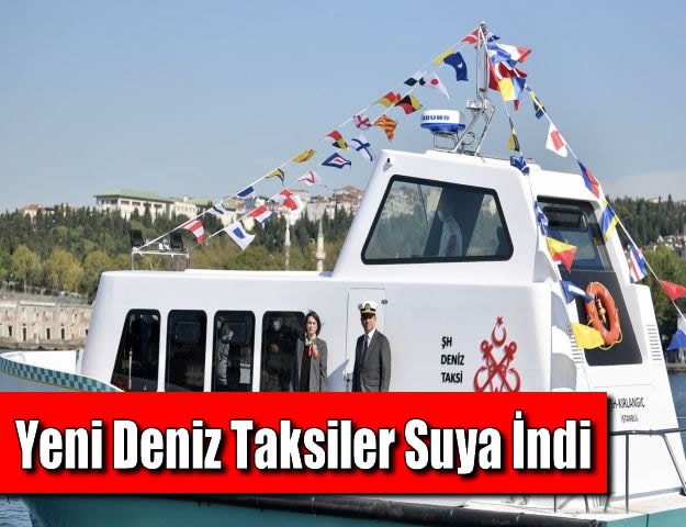 Yeni Deniz Taksiler Suya İndi