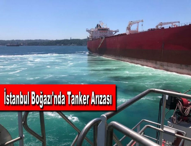 İstanbul Boğazı'nda Tanker Arızası