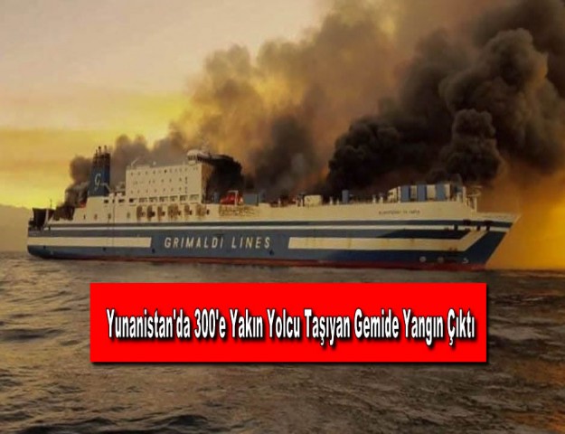 Yunanistan'da 300'e Yakın Yolcu Taşıyan Gemide Yangın Çıktı