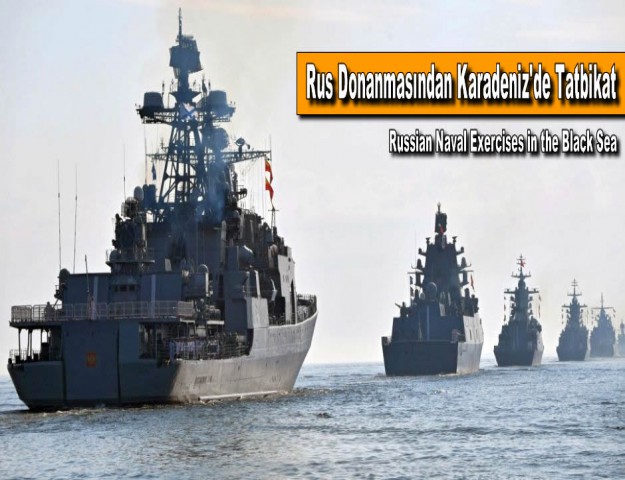Rus Donanmasından Karadeniz'de Tatbikat