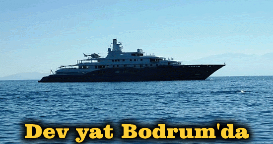 Dubai Şeyhinin Dev Yatı Bodrum?da