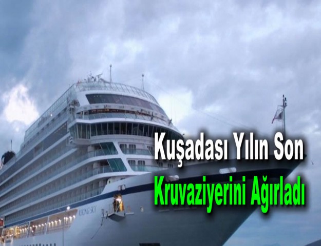 Kuşadası Yılın Son Kruvaziyerini Ağırladı