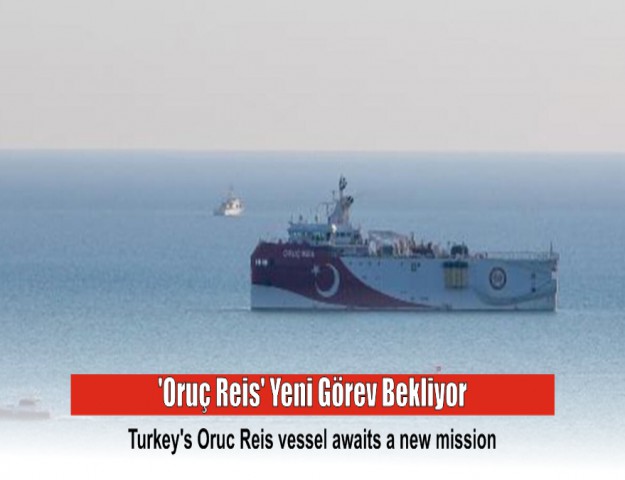 'Oruç Reis' Yeni Görev Bekliyor