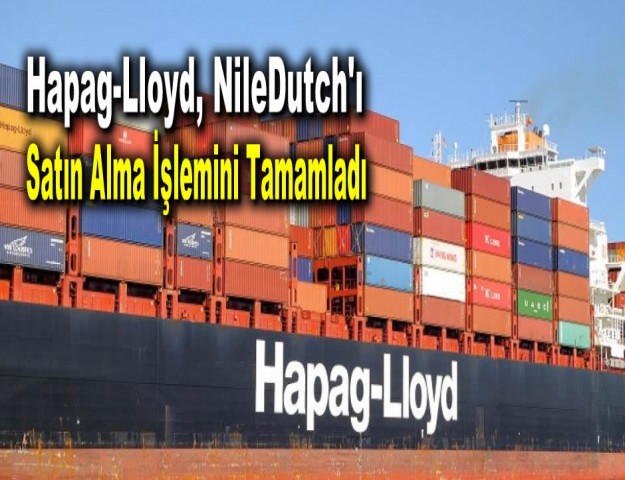 Hapag-Lloyd, NileDutch'ı Satın Alma İşlemini Tamamladı