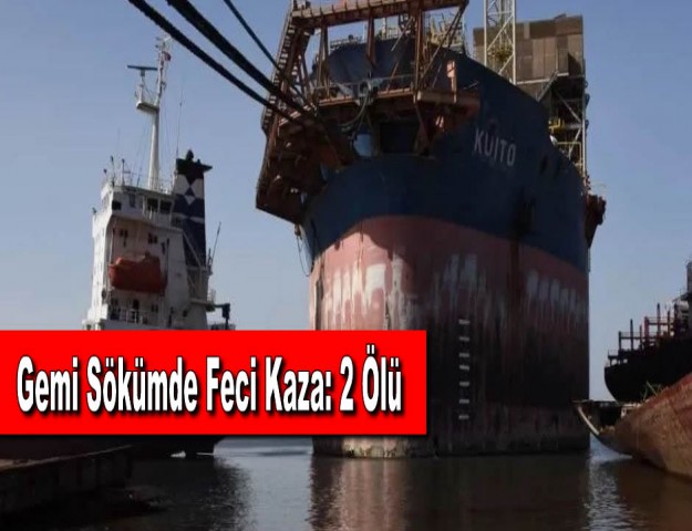 Gemi Sökümde Feci Kaza: 2 Ölü