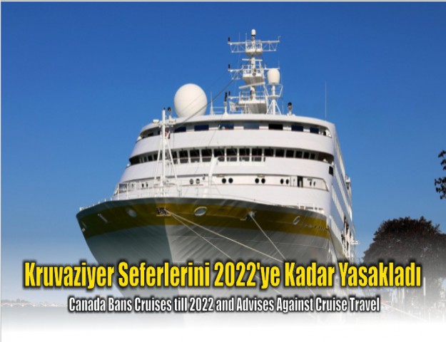 Kruvaziyer Seferlerini 2022'ye Kadar Yasakladı