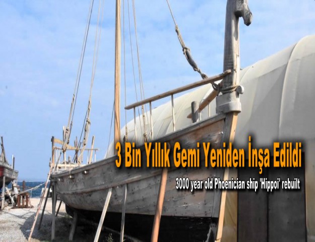 3 Bin Yıllık Gemi Yeniden İnşa Edildi