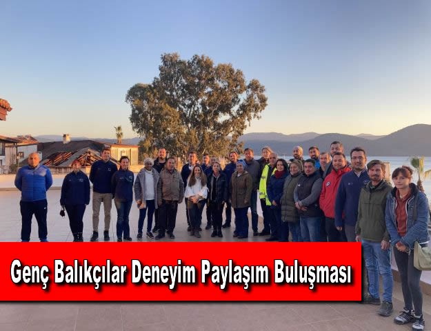 Genç Balıkçılar Deneyim Paylaşım Buluşması