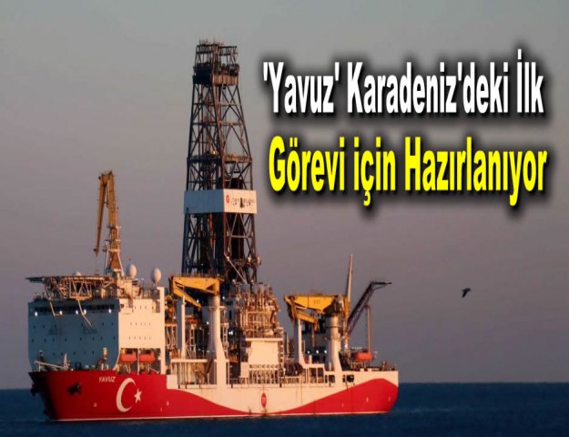 'Yavuz' Karadeniz'deki İlk Görevi için Hazırlanıyor