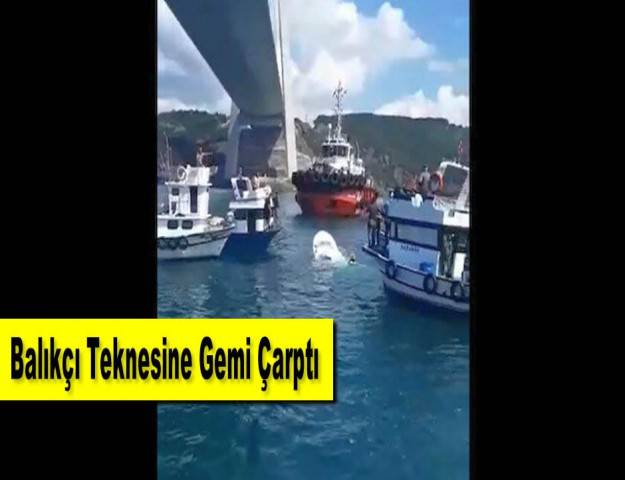 Balıkçı Teknesine Gemi Çarptı