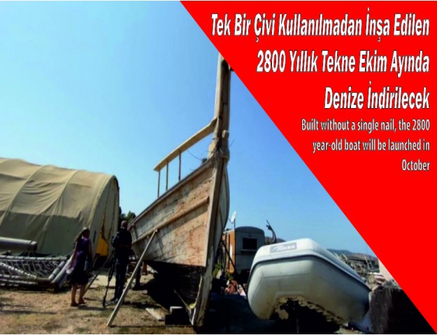 Tek Bir Çivi Kullanılmadan İnşa Edilen 2800 Yıllık Tekne Ekim Ayında Denize İndirilecek