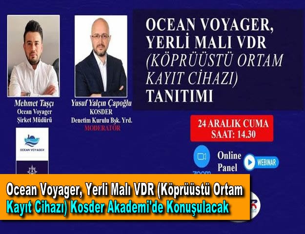 Ocean Voyager, Yerli Malı VDR (Köprüüstü Ortam Kayıt Cihazı) Kosder Akademi'de Konuşulacak