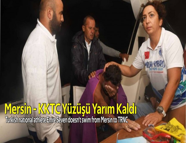 Mersin - KKTC Yüzüşü Yarım Kaldı