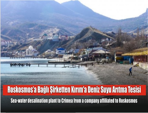 Roskosmos’a Bağlı Şirketten Kırım'a Deniz Suyu Arıtma Tesisi