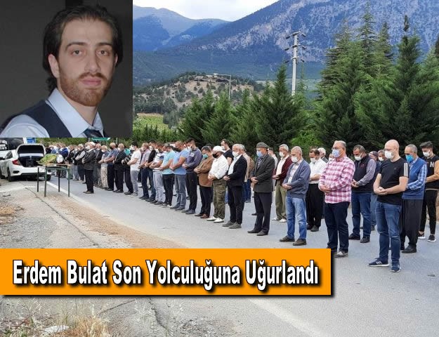 Erdem Bulat Son Yolculuğuna Uğurlandı