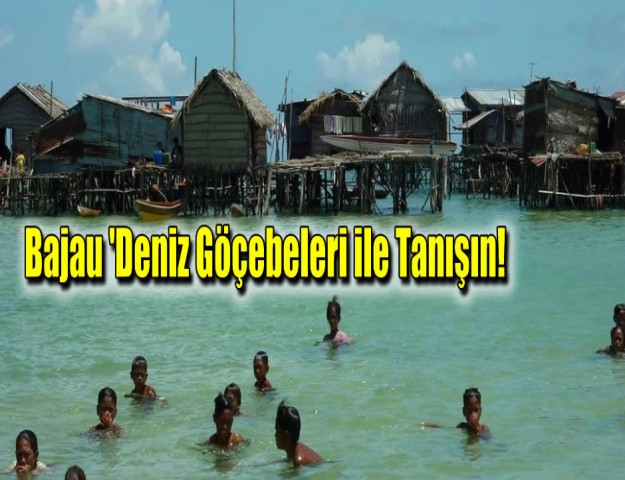 Bajau 'Deniz Göçebeleri' ile Tanışın!