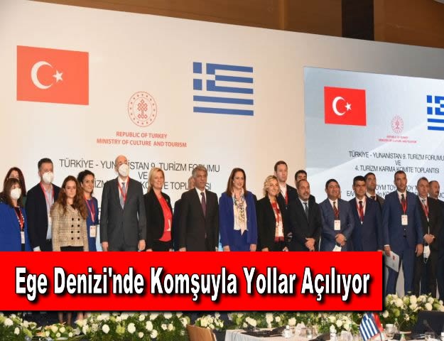 Ege Denizi'nde Komşuyla Yollar Açılıyor