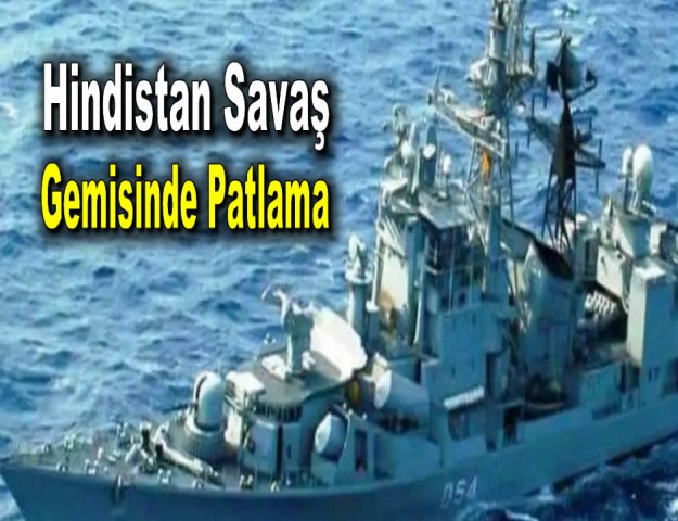 Hindistan Savaş Gemisinde Patlama