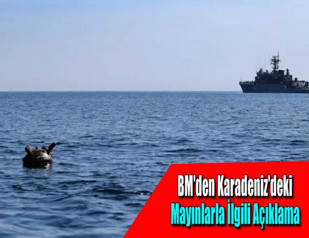 BM'den Karadeniz'deki Mayınlarla İlgili Açıklama