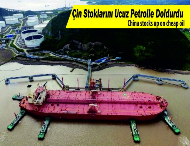 Çin Stoklarını Ucuz Petrolle Doldurdu