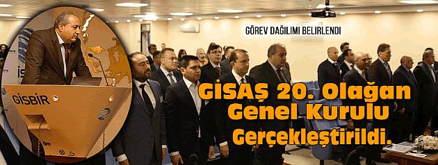 GİSAŞ 20. Olağan Genel Kurulu