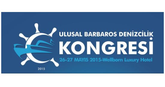 Ulusal Barbaros Denizcilik Kongresi 26 Mayıs'ta