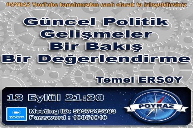 Güncel Politik Gelişmeler, Bir Bakış Bir Değerlendirme