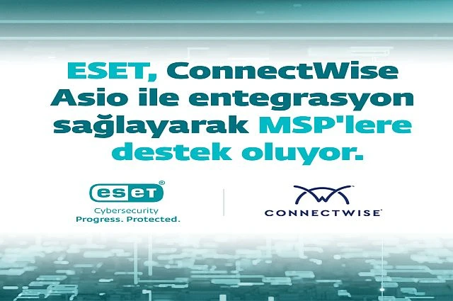 ESET, ConnectWise Asio ile entegrasyon sağladı