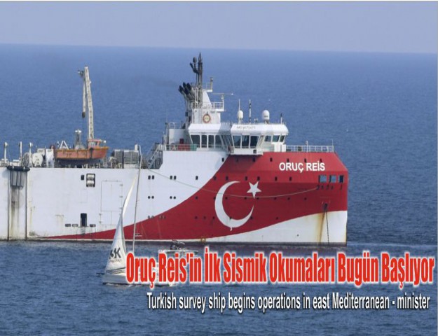 Oruç Reis'in İlk Sismik Okumaları Bugün Başlıyor