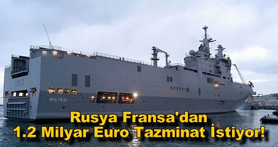 1.2 Milyar Euro Tazminat İstiyor!