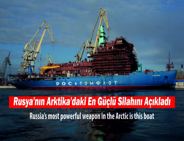 Rusya’nın Arktika’daki En Güçlü Silahını Açıkladı