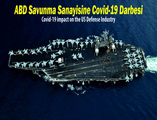ABD Savunma Sanayisine Covid-19 Darbesi