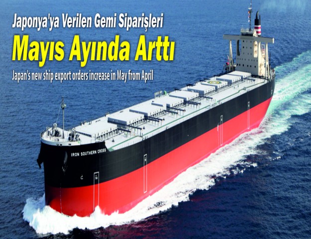 Japonya'ya Verilen Gemi Siparişleri Mayıs Ayında Arttı
