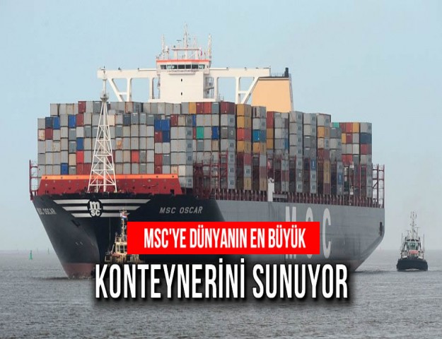 MSC'ye Dünyanın En Büyük Konteynerini Sunuyor