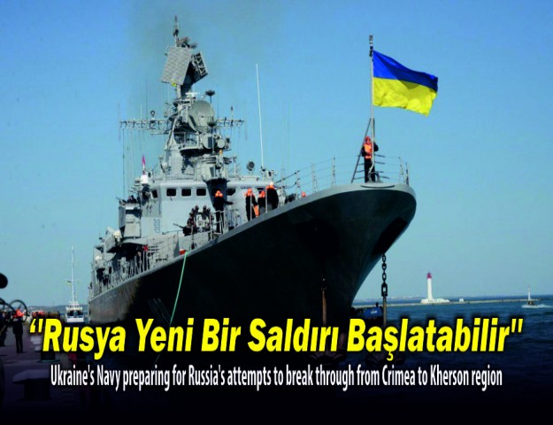 ''Rusya Yeni Bir Saldırı Başlatabilir''