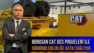 BORUSAN CAT GES PROJELERİ İLE SÜRDÜRÜLEBİLİRLİĞE KATKI SAĞLIYOR