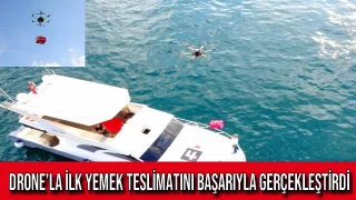 Drone’la İlk Yemek Teslimatını Başarıyla Gerçekleştirdi