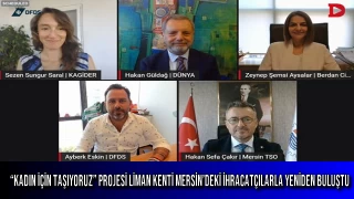 “Kadın İçin Taşıyoruz” Projesi Liman Kenti Mersin’deki İhracatçılarla Yeniden Buluştu