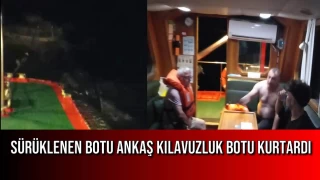 Sürüklenen Botu ANKAŞ Kılavuzluk Botu Kurtardı