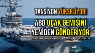Tansiyon Yükseliyor! ABD Uçak Gemisini Yeniden Gönderiyor