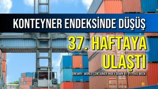 Konteyner Endeksinde Düşüş 37. Haftaya Ulaştı
