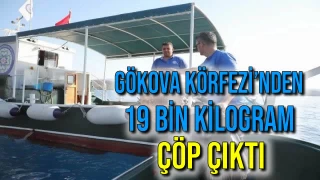 Gökova Körfezi’nden 19 Bin Kilogram Çöp Çıktı