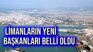 Limanların Yeni Başkanları Belli Oldu