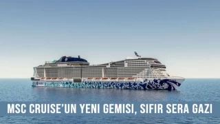 MSC Cruise'un Yeni Gemisi, Sıfır Sera Gazı