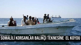 Somali'li korsanlar balıkçı teknesine el koydu