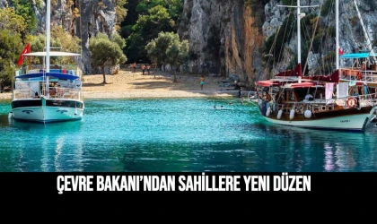 Çevre Bakanı’ndan sahillere yeni düzen