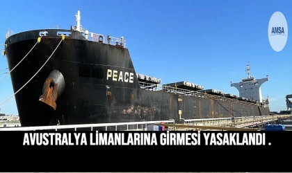Avustralya limanlarına girmesi yasaklandı