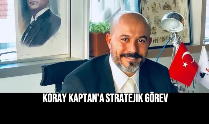Koray Kaptan'a stratejik görev