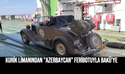 Kurik limanından "Azerbaycan" feribotuyla Bakü'ye