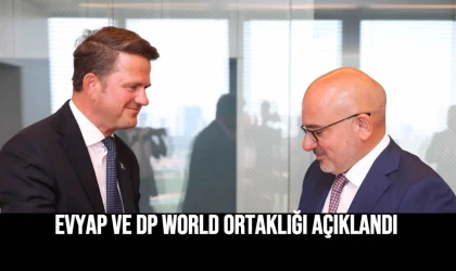 Evyap ve DP world ortaklığı açıklandı